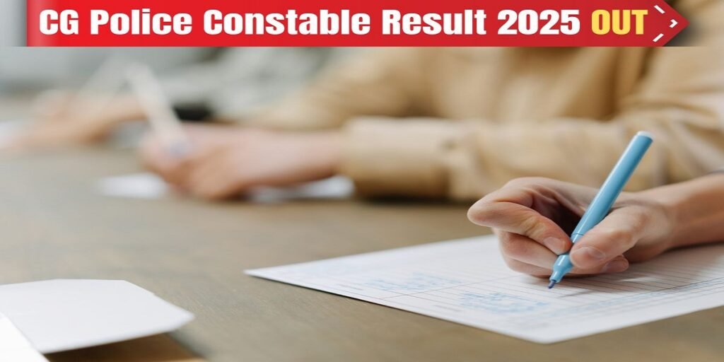 छत्तीसगढ़ पुलिस कांस्टेबल भर्ती 2025: ट्रेड टेस्ट और PET परिणाम आधिकारिक वेबसाइट पर उपलब्ध